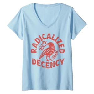 Women's "Radicalized by Basic Decency" Boho Floral Resistance V-Neck T-Shirt