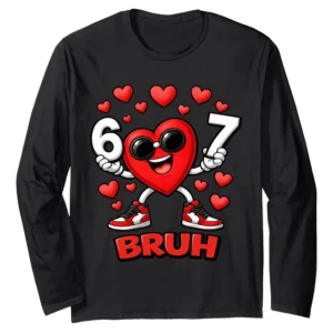 67 Bruh Six Seven Funny Dabbing Heart Valentine's Day Long Sleeve T-Shirt for Kids & Boys