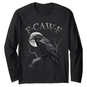 F-Caw-F Funny Black Crow Moon Gothic Long Sleeve T-Shirt
