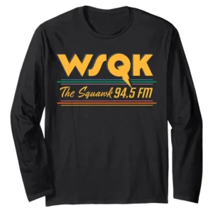 Stranger Things Season 5 WSQK The Squawk 94.5 FM Retro Logo Long Sleeve T-Shirt