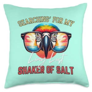 Funny Searching For My Long Lost Shaker Of Salt Parrot Zoo Throw Pillow