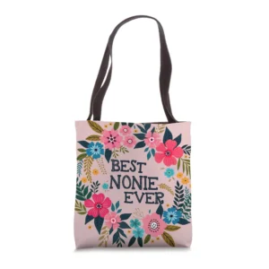 Funny Best Nonie Ever Tote Bag Gifts Ideas For Nonie Tote Bag